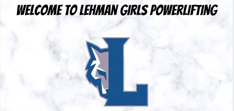 Welcome to Lehman Girls Powerlifting